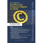 Bloomsbury's Laws relating to Intellectual Property Rights in India by Dr. Rajeev Babel